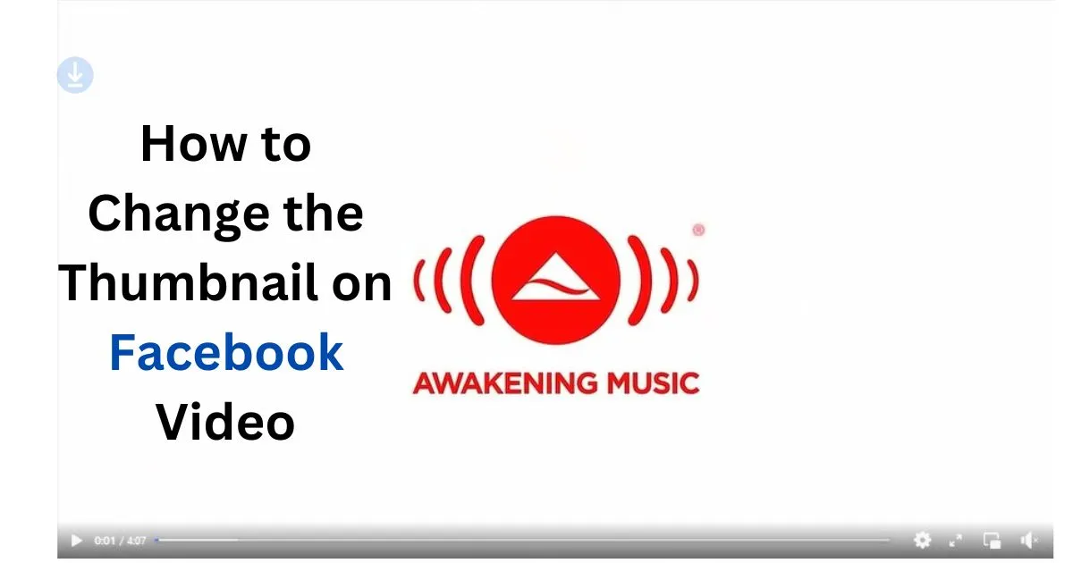 A Guide on How to Change the Thumbnail on Facebook Video