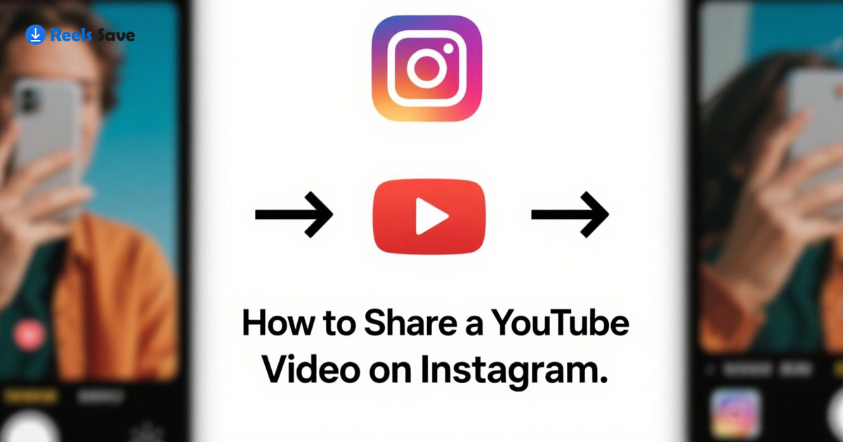 How to Share a YouTube Video on Instagram: A Complete Guide